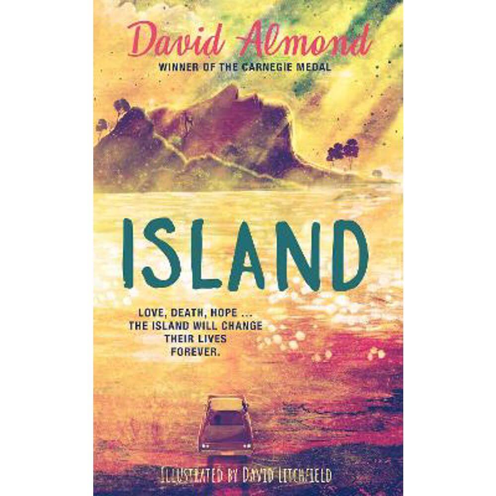 Island: A life-changing story, now brilliantly illustrated (Paperback) - David Almond